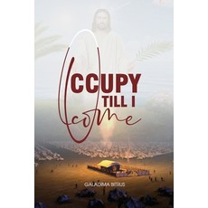 (英文圖書) Occupy Till I Come 平裝版, Independently Published, 英文