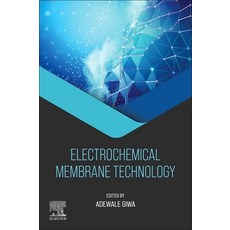 (英文圖書) Electrochemical Membrane Technology 平裝版, Elsevier, 英文