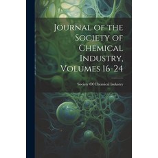 (英文圖書) Journal of the Society of Chemical Industry Volumes 16-24 平裝版, Legare Street Press, 英文