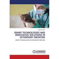 (英文圖書) Smart Technologies and Innovative Solutions in Veterinary Medicine 平裝版, LAP Lambert Academic Publis..., 英文