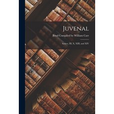 (英文圖書) Juvenal: Satires III X XIII and XIV 平裝版, Legare Street Press, 英文