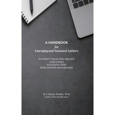 (英文圖書) A Handbook for Emerging and Seasoned Authors: An Insider's Step-by-Step Approach to Becoming ... 精裝版, M. J. Simms-Maddox, Inc., 英文