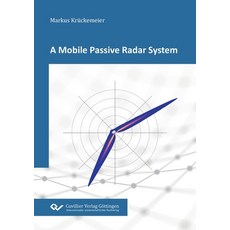 (英文圖書) A Mobile Passive Radar System 平裝版, Cuvillier, 英文