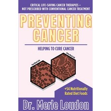 (英文圖書) Preventing Cancer: Helping to Cure Cancer Critical Life-Saving Cancer Therapies - Not Prescr... 平裝版, Kitsap Publishing, 英文