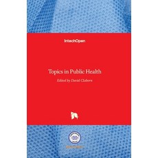 (英文圖書) Topics in Public Health 精裝版, Intechopen, 英文