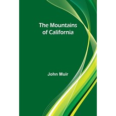 (英文圖書) The Mountains of California 平裝版, Alpha Edition, 英文