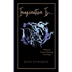 (英文圖書)Imagination Is... 平裝版, Katie Patriquin, 英文
