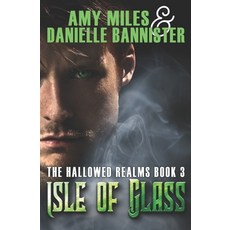 Isle of Glass 平裝版, Independently Published, 英文