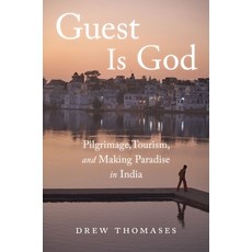 (英文圖書) Guest Is God: Pilgrimage Tourism and Making Paradise in India 精裝版, Oxford University Press, 英文