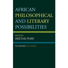 (英文圖書) African Philosophical and Literary Possibilities: Re-Reading the Canon 平裝版, Lexington Books, 英文
