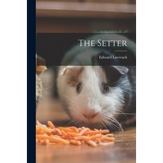(英文圖書) The Setter 平裝版, Legare Street Press, 英文