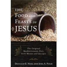 (英文圖書) The Food and Feasts of Jesus: The Original Mediterranean Diet with Menus and Re... 平裝版, Rowman & Littlefield Publis..., 英文