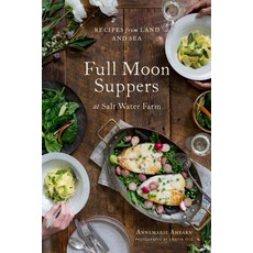 (英文圖書) Full Moon Suppers at Salt Water Farm: Recipes from Land and Sea 精裝版, Roost Books, 英文