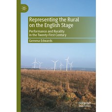 (英文圖書) Representing the Rural on the English Stage: Performance and Rurality in the Twenty-First Cen... 精裝版, Palgrave MacMillan, 英文