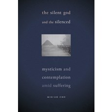 (英文圖書) The Silent God and the Silenced: Mysticism and Contemplation Amid Suffering 精裝版, Georgetown University Press, 英文
