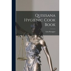 (英文圖書) Quisisana Hygienic Cook Book 平裝版, Legare Street Press, 英文