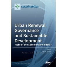 (英文圖書) Urban Renewal Governance and Sustainable Development: More of the Same or New Paths? 精裝版, Mdpi AG, 英文