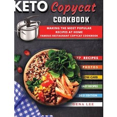 Keto Copycat Recipes: THE most popular KETO recipes at home - FAMOUS RESTAURANT COPYCAT COOKBOOK 精裝版, Parisi Daniela Patrizia, 英文