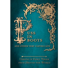 (英文圖書) Puss in Boots' - And Other Very Clever Cats (Origins of the Fairy Tale from around the World)... 精裝版, Pook Press, 英文