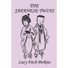 (英文圖書)The Japanese Twins Illustrated Edition (Yesterday's Classics) 平裝版, Yesterday's Classics, 英文