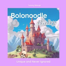 (英文圖書) Bolonoodle Baby: Unique and Never Ignored 平裝版, Independently Published, 英文