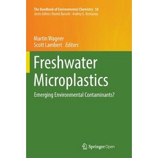 (英文圖書) Freshwater Microplastics: Emerging Environmental Contaminants? 平裝版, Springer, 英文