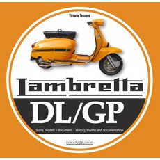 (英文圖書) Lambretta DL/GP: Storie Modelli E Documenti/History Models and Documents 平裝版, Giorgio NADA Editore, 英文
