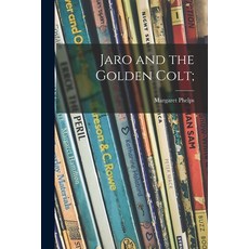 (英文圖書)Jaro and the Golden Colt; 平裝版, Hassell Street Press, 英文