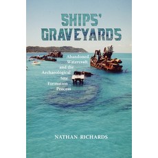 (英文圖書) Ships' Graveyards: Abandoned Watercraft and the Archaeological Site Formation P... 平裝版, Society for Historical Arch..., 英文