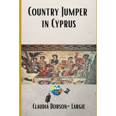 Country Jumper in Cyprus 平裝版, Independently Published, 英文
