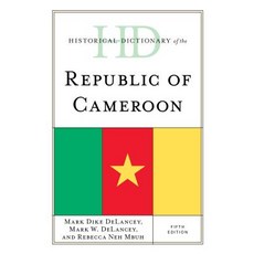 Historical Dictionary of the Republic of Cameroon Fifth Edition 精裝版, Rowman & Littlefield Publishers, 英文