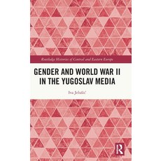 (英文圖書) Gender and World War II in the Yugoslav Media 精裝版, Routledge, 英文
