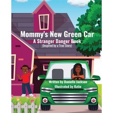 (英文圖書)Mommy's New Green Car: A Stranger Danger Book 平裝版, Rise Up Publishing, LLC, 英文