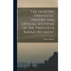 (英文圖書) The Fighting Twentieth. History And Official Souvenir Of The Twentieth Kansas Regiment 精裝版, Legare Street Press, 英文