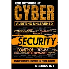 (英文圖書) Cyber Auditing Unleashed: Advanced Security Strategies For Ethical Hackers 平裝版, Pastor Publishing Ltd, 英文