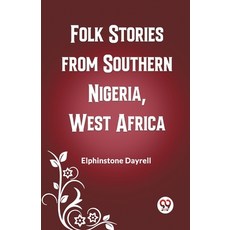 (英文圖書) Folk Stories from Southern Nigeria West Africa 平裝版, Double 9 Books, 英文