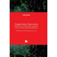 (英文圖書) Doppler Radar Observations: Weather Radar Wind Profiler Ionospheric Radar and Other Advanc... 精裝版, Intechopen, 英文