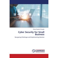 (英文圖書) Cyber Security for Small Business 平裝版, LAP Lambert Academic Publis..., 英文