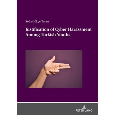 (英文圖書) Justification of Cyber-Harassment Among Turkish Youths 平裝版, Peter Lang Publishing, 英文