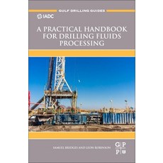 (英文圖書) A Practical Handbook for Drilling Fluids Processing 精裝版, Gulf Professional Publishing, 英文