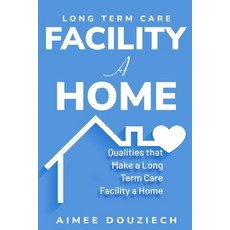 (英文圖書) Qualities that Make a Long Term Care Facility a Home 平裝版, Remod, 英文