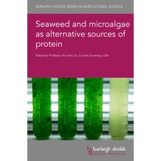 Seaweed and Microalgae as Alternative Sources of Protein 精裝版, Burleigh Dodds Science Publ..., 英文