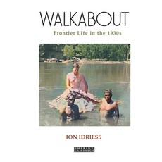(英文圖書) Walkabout: Frontier Life in the 1930s 平裝版, ETT Imprint, 英文