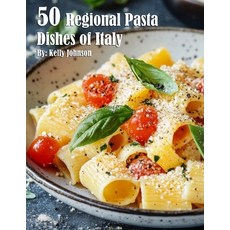(英文圖書) 50 Regional Pasta Dishes of Italy 平裝版, Marick Booster, 英文