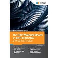(英文圖書) The SAP Material Master in SAP S/4HANA - a Practical Guide: 3rd edition 平裝版, Espresso Tutorials Gmbh, 英文