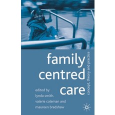 (英文圖書) Family Centred Care: Concept Theory and Practice 平裝版, Red Globe Press, 英文