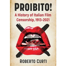 (英文圖書) Proibito!: A History of Italian Film Censorship 1913-2021 平裝版, McFarland & Company, 英文