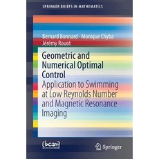 (英文圖書) Geometric and Numerical Optimal Control: Application to Swimming at Low Reynolds Number and M... 平裝版, Springer, 英文