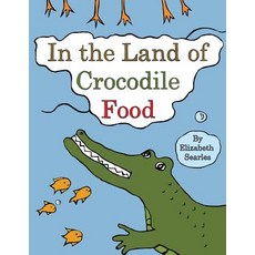 (英文圖書)In the Land of Crocodile Food 平裝版, Createspace Independent Pub..., 英文