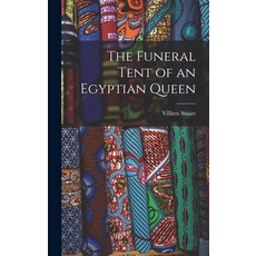 (英文圖書) The Funeral Tent of an Egyptian Queen 精裝版, Legare Street Press, 英文